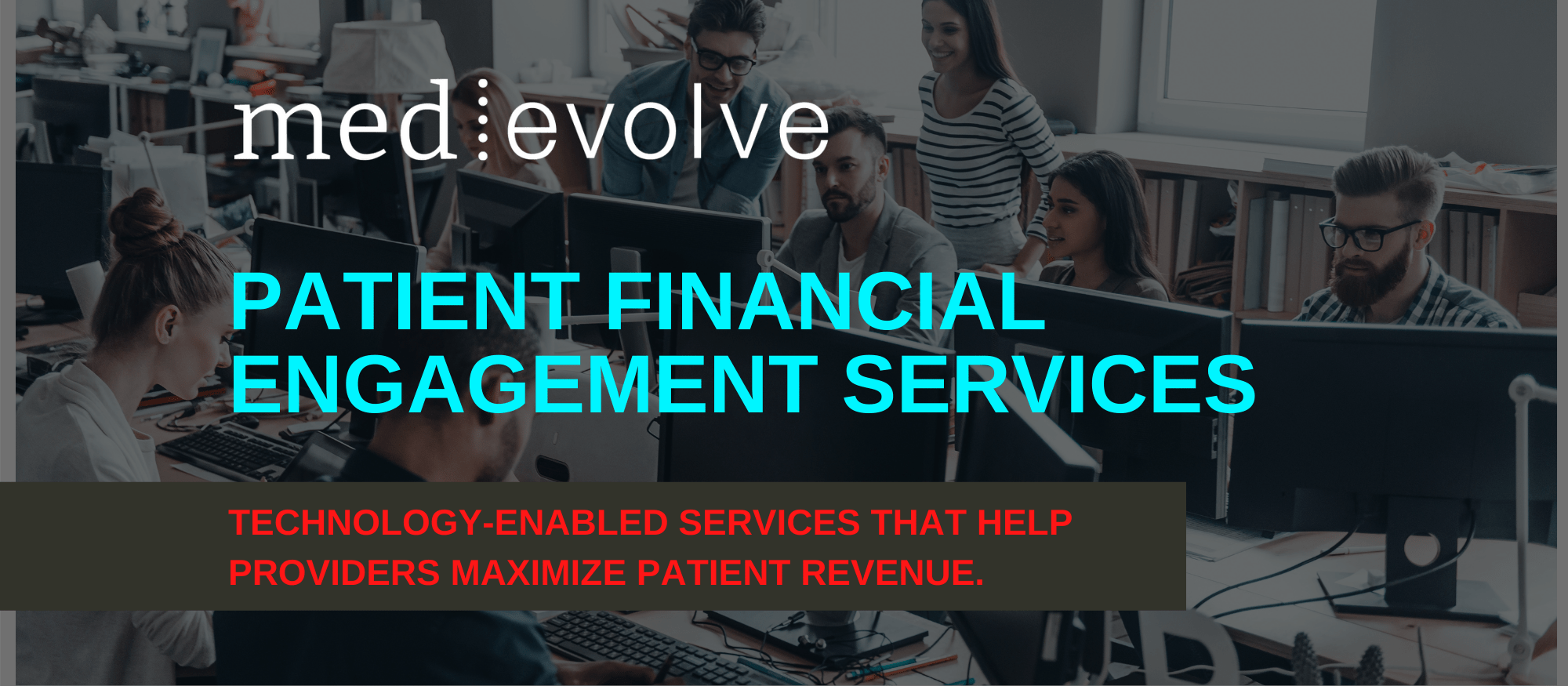 MedEvolve Launches Patient Financial Engagement Services to Help
