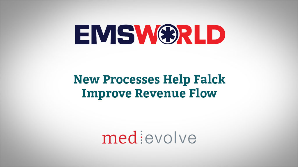 New Processes Help Falck US EMS Improve Revenue Flow | MedEvolve