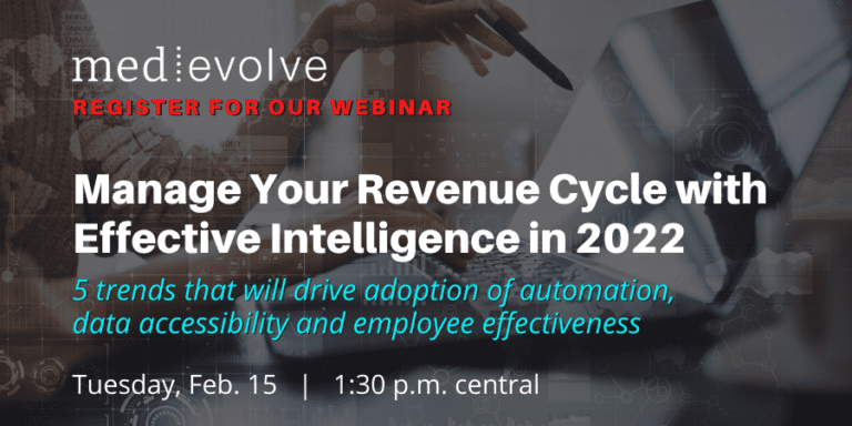 Webinar on Demand: Manage Your Revenue Cycle with Effective Intelligence in 2022