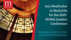 2023 MGMA MPE Leaders Conference | MedEvolve Event