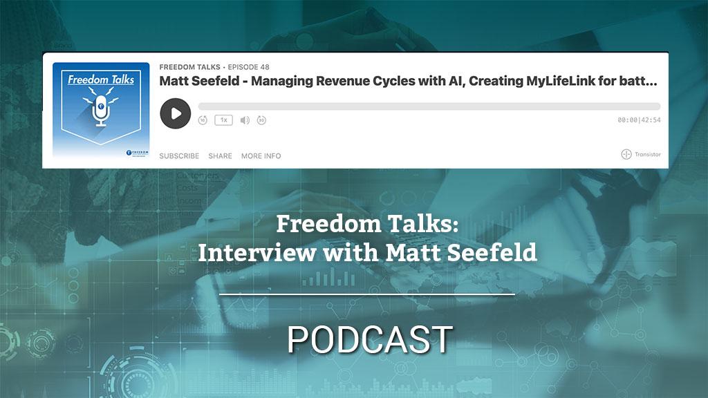 Freedom Talks Podcast: Managing Revenue Cycles with AI