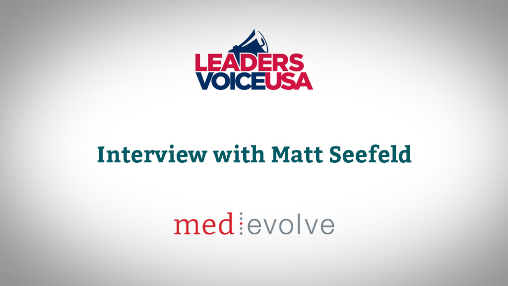 Leaders Voice USA Article: Matt Seefeld Interview
