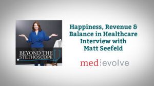 Beyond The Stethoscope Podcast: Interview with Matt Seefeld
