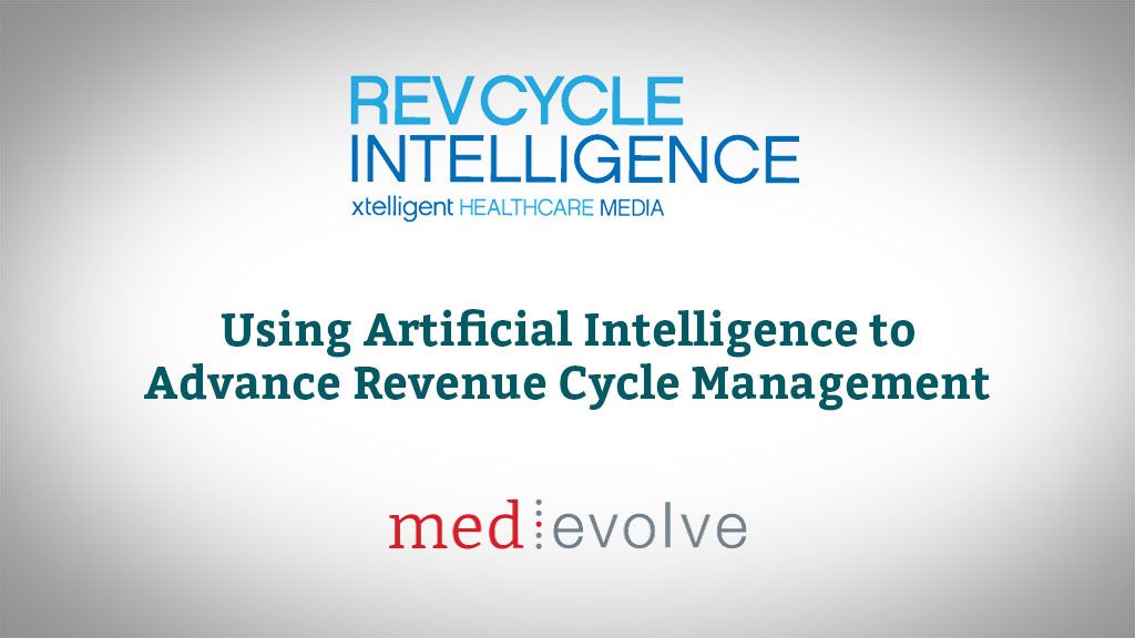 Rev Cycle Intelligence: Using AI to Advance Revenue Cycle