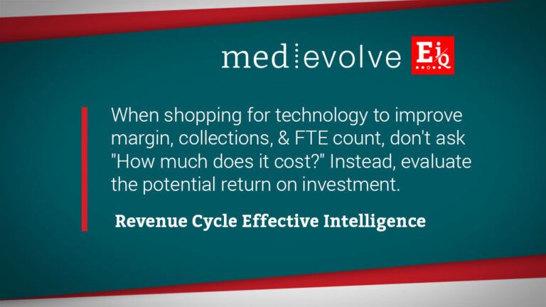 Shopping for Revenue Cycle Technology Designed to Improve Margin Should be About Value Not Price