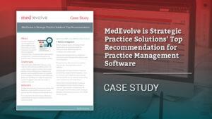 RCM consultants recommend MedEvolve's practice management