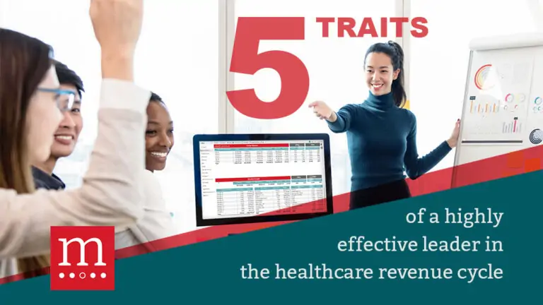 Five traits of a highly effective leader in the healthcare revenue cycle
