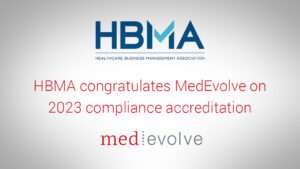 HBMA congratulates MedEvolve on 2023 compliance accreditation