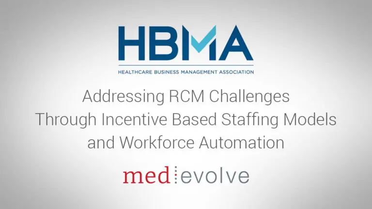 HBMA Article:  Addressing RCM Challenges Through Incentive Based Staffing Models & Workforce Automation