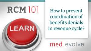 How to prevent COB denials in healthcare revenue cycle