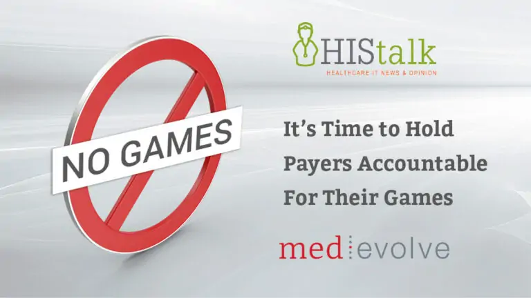 HISTalk Article: It’s Time to Hold Payers Accountable For Their Games