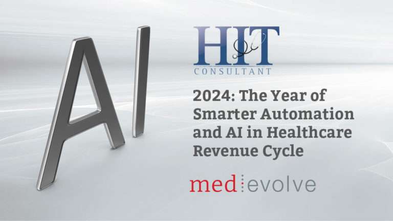 HIT Consultant Article - 2024: The Year of Smarter Automation & AI in Revenue Cycle