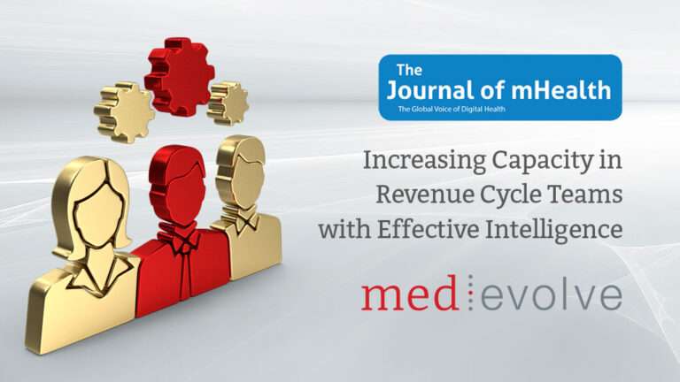 Journal of mHealth Article: Increasing Capacity in Revenue Cycle Teams with Effective Intelligence