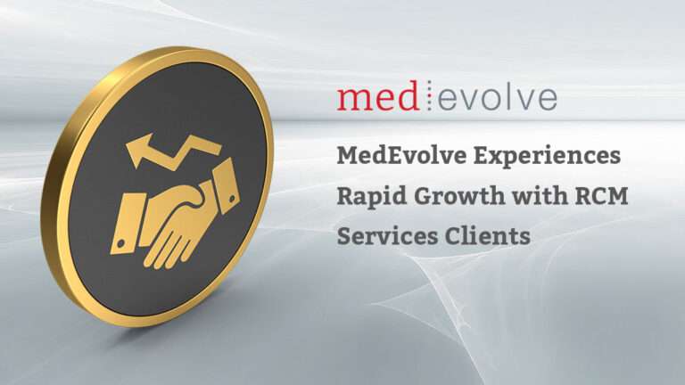 MedEvolve Experiences Rapid Growth with RCM Services Clients