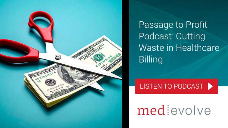 Passage to Profit Podcast: Cutting Waste in Healthcare Billing